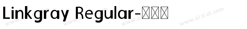 Linkgray Regular字体转换